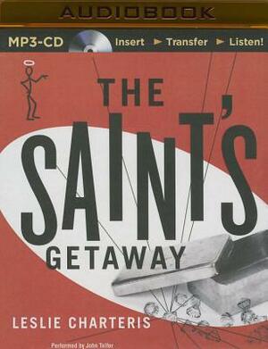 The Saint's Getaway by Leslie Charteris