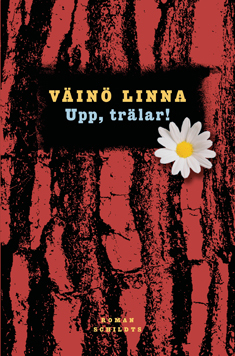 Upp, trälar by Väinö Linna