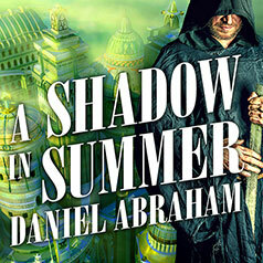 A Shadow in Summer by Daniel Abraham