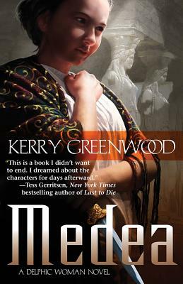 Medea: A Delphic Woman Novel by Kerry Greenwood