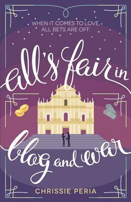 All's Fair in Blog and War by Chrissie Peria