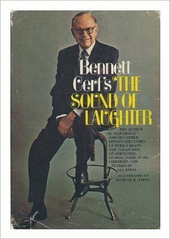 Bennett Cerf's The Sound Of Laughter by Bennett Cerf