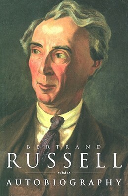The Autobiography of Bertrand Russell by Bertrand Russell