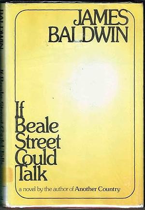 If Beale Street Could Talk by James Baldwin