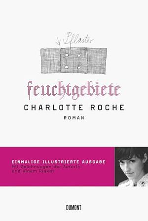 Feuchtgebiete by Charlotte Roche