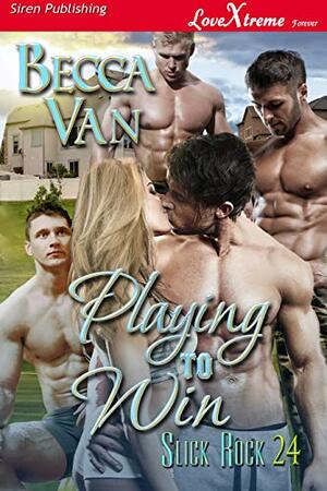 Playing to Win by Becca Van