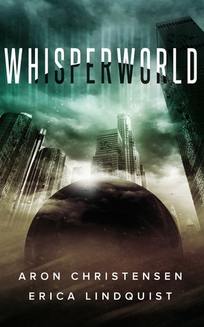 Whisperworld by Erica Lindquist, Aron Christensen