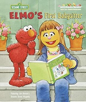 Elmo's First Babysitter by Sarah Albee