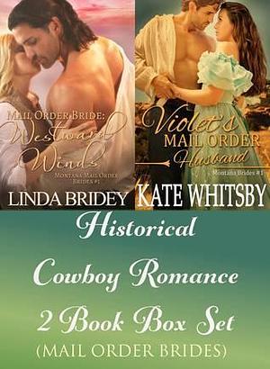 Historical Cowboy Romance Two Book Box Set: Mail Order Brides by Linda Bridey, Linda Bridey