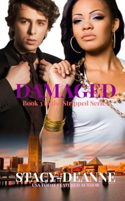 Damaged by Stacy-Deanne