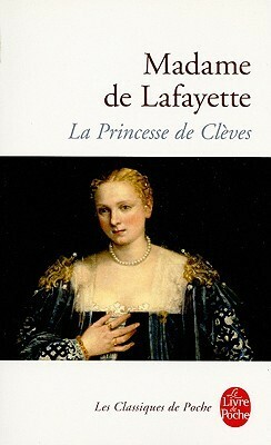 La Princesse de Clèves by Madame de Lafayette