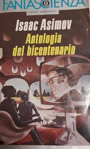 Antologia del bicentenario by Isaac Asimov