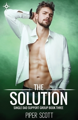 The Solution by Piper Scott