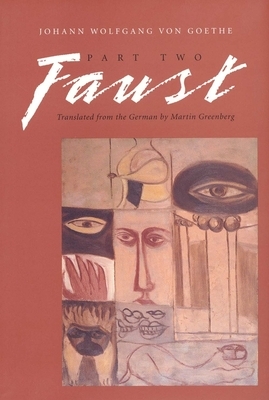 Faust, Part Two by Johann Wolfgang von Goethe