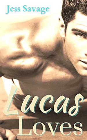 Lucas loves by Jess Savage