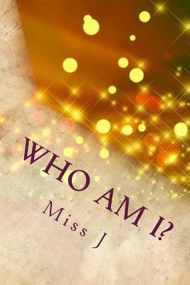 Who Am I?: Really? by J.