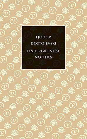 Ondergrondse notities by Fyodor Dostoevsky, Gerard Cruys