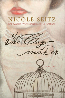 The Cage-Maker by Nicole Seitz