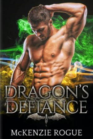 Dragon's Defiance by McKenzie Rogue
