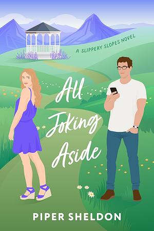 All Joking Aside by Piper Sheldon