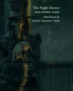 The Night Doctor and Other Tales by Steve Rasnic Tem