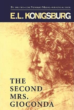 The Second Mrs. Gioconda by E.L. Konigsburg