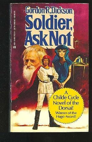 Soldier, Ask Not by Dickson Gordon, Dickson Gordon