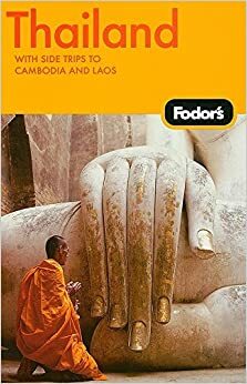 Fodor's Thailand, 11th Edition: With Side Trips to Cambodia & Laos by Fodor's Travel Publications