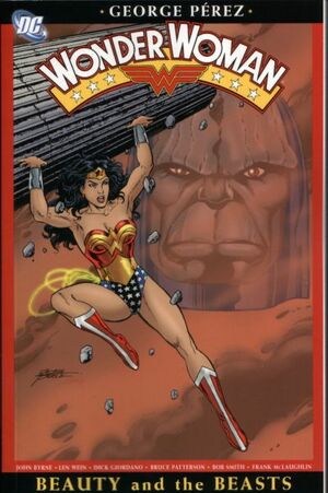 Wonder Woman, Vol. 3: Beauty and the Beasts by George Pérez, Len Wein, Dick Giordano, Bruce Patterson, John Byrne, Bob Smith, Frank McLaughlin