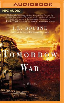 Tomorrow War by J. L. Bourne