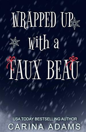 Wrapped up with a faux beau by Carina Adams