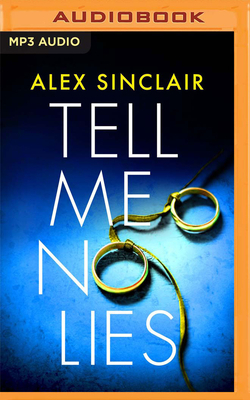 Tell Me No Lies by Alex Sinclair