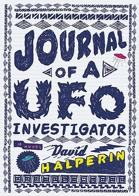 Journal of a UFO Investigator by David Halperin