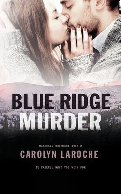 Blue Ridge Murder by Carolyn Laroche