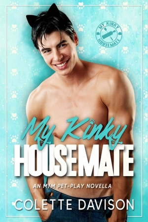 My Kinky Housemate by Colette Davison