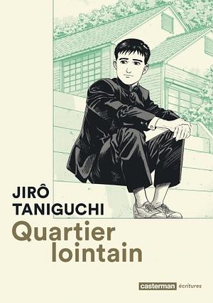 Quartier lointain by Jirō Taniguchi