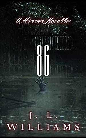 86 by J.L. Williams