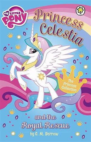 My Little Pony: Princess Celestia and the Summer of Royal Waves by G.M. Berrow