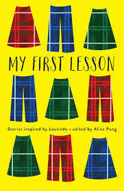 My First Lesson: Stories Inspired by Laurinda by Alice Pung