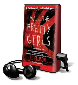 All the Pretty Girls by J.T. Ellison
