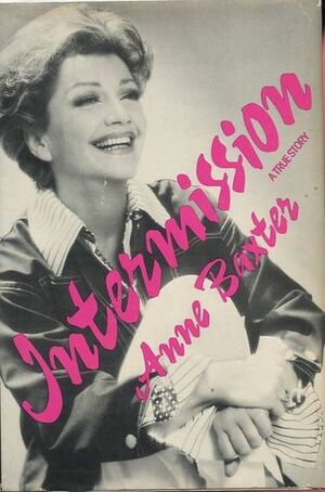 Intermission by Anne Baxter