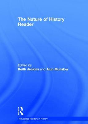 The Nature of History Reader by 