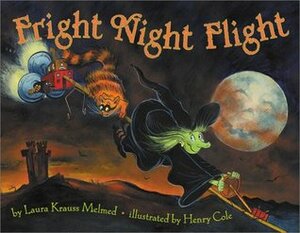 Fright Night Flight by Henry Cole, Laura Krauss Melmed