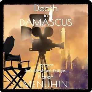 Death in Damascus by Karen Baugh Menuhin