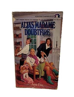 Alias Madame Doubt by Anne Fine, Anne Fine