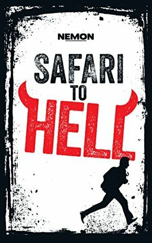 Safari to Hell: A Literary Thriller by Kyle Wolmuth, Nemon