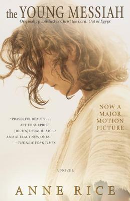 The Young Messiah by Anne Rice