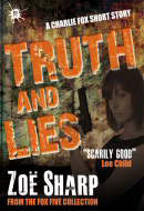 Truth And Lies by Zoë Sharp