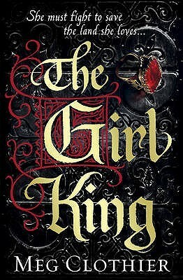 The Girl King by Meg Clothier