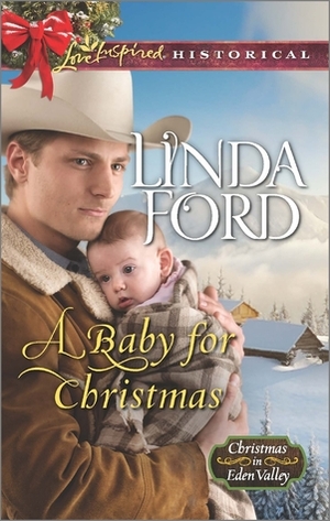 A Baby for Christmas by Linda Ford